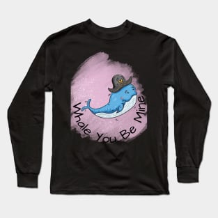 Whale You Be Mine Long Sleeve T-Shirt